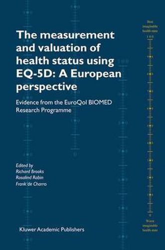 Cover image for The Measurement and Valuation of Health Status Using EQ-5D: A European Perspective: Evidence from the EuroQol BIOMED Research Programme