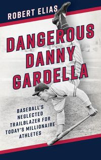 Cover image for Dangerous Danny Gardella