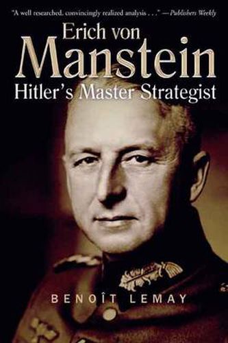 Cover image for Erich Von Manstein: Hitler's Master Strategist