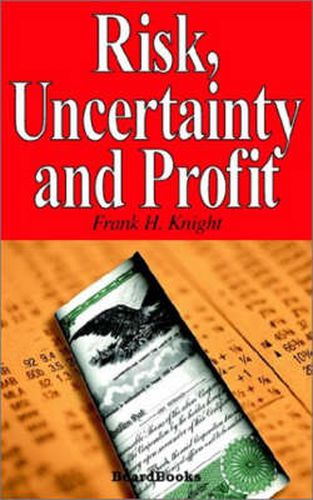 Cover image for Risk, Uncertainty and Profit