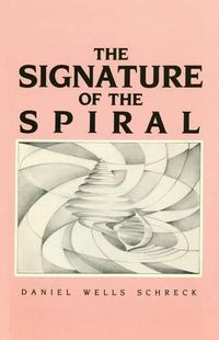 Cover image for The Signature of the Spiral: Poems