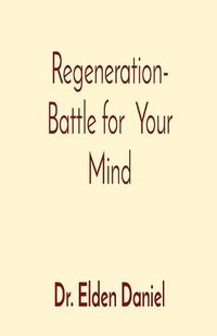 Cover image for Regeneration- Battle for Your Mind