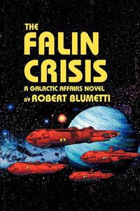 Cover image for The Falin Crisis: A Galactic Affairs Novel