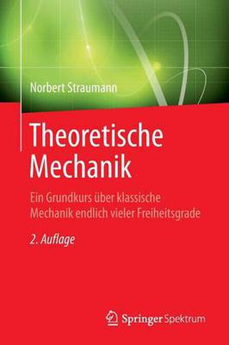 Cover image for Theoretische Mechanik: Ein Grundkurs uber klassische Mechanik endlich vieler Freiheitsgrade