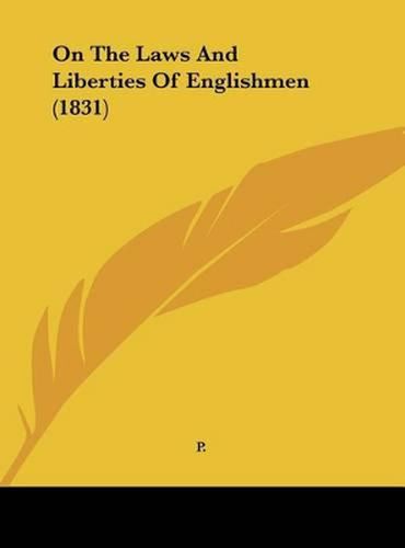 On the Laws and Liberties of Englishmen (1831)