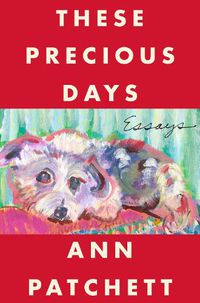 Cover image for These Precious Days: Essays