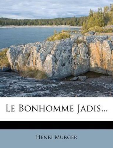 Le Bonhomme Jadis...