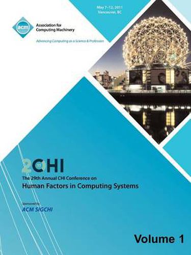 Cover image for SIGCHI 2011 The 29th Annual CHI Conference on Human Factors in Computing Systems Vol 1