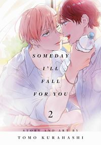 Cover image for Someday I'll Fall for You, Vol. 2: Volume 2