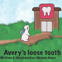 Cover image for Avery's Loose Tooth