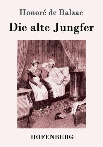 Cover image for Die alte Jungfer