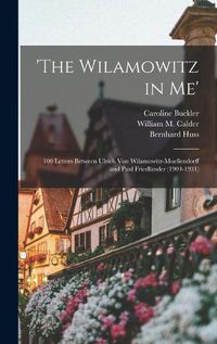 Cover image for 'The Wilamowitz in me'