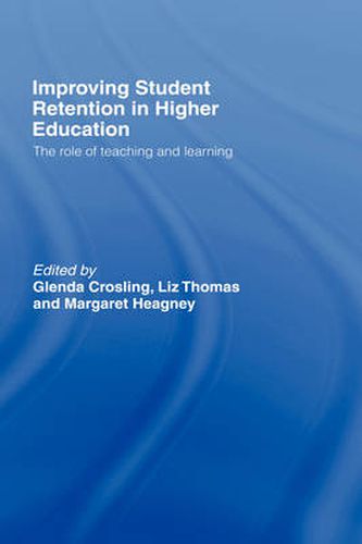 Cover image for Improving Student Retention in Higher Education: The Role of Teaching and Learning