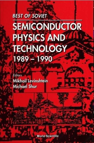 Cover image for Best Of Soviet Semiconductor Physics And Technology (1989-1990)