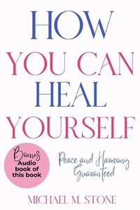 Cover image for How You Can Heal Yourself