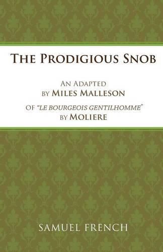 Bourgeois Gentilhomme: Prodigious Snob