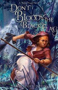 Cover image for Don't Bloody the Black Flag