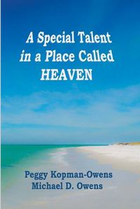 Cover image for A Special Talent in a Place Called HEAVEN