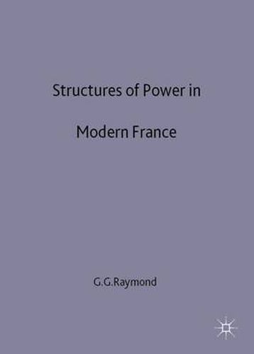 Cover image for Structures of Power in Modern France