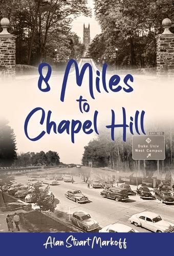 Eight Miles to Chapel Hill