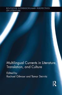 Cover image for Multilingual Currents in Literature, Translation, and Culture