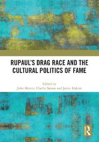 Cover image for RuPaul's Drag Race and the Cultural Politics of Fame