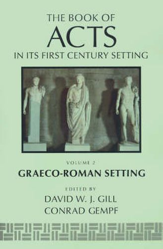 The Book of Acts in its Graeco-Roman Setting