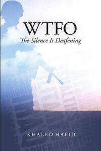 Cover image for WTFO - The Silence Is Deafening