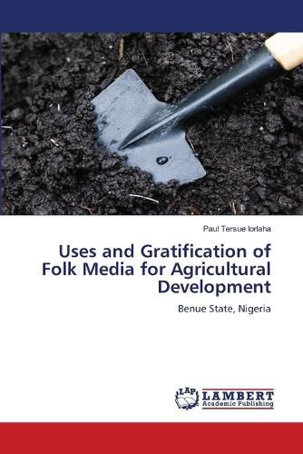 Cover image for Uses and Gratification of Folk Media for Agricultural Development