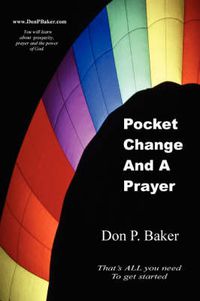 Cover image for Pocket Change And A Prayer: That's All You Need to Get Started