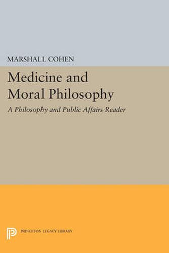 Cover image for Medicine and Moral Philosophy: A Philosophy and Public Affairs Reader