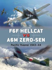 Cover image for F6F Hellcat vs A6M Zero-sen: Pacific Theater 1943-44