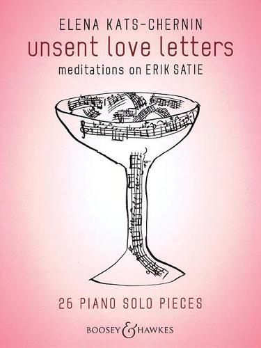 Unsent Love Letters: Meditations on Erik Satie
