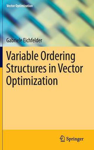Cover image for Variable Ordering Structures in Vector Optimization