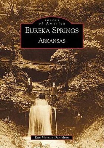 Cover image for Eureka Springs Arkansas