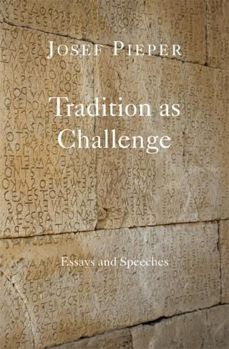 Tradition as Challenge - Essays and Speeches