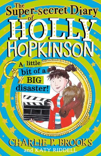 The Super-Secret Diary of Holly Hopkinson: A Little Bit of a Big Disaster