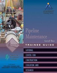 Cover image for Pipeline Maintenance Trainee Guide, Level 2