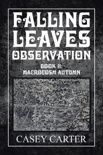 Cover image for Falling Leaves Observation: Book Ii: Macrocosm Autumn
