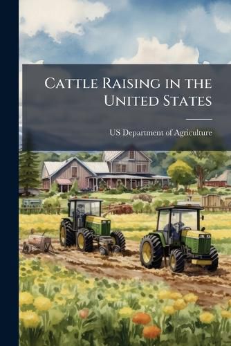 Cover image for Cattle Raising in the United States - Scholar's Choice Edition
