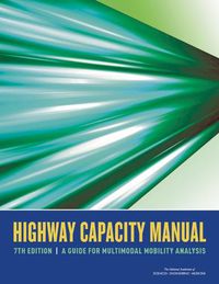 Cover image for Highway Capacity Manual 7th Edition: A Guide for Multimodal Mobility Analysis