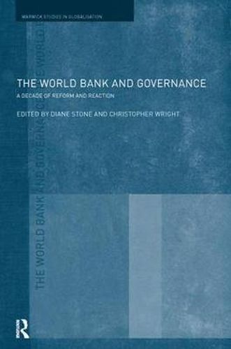 Cover image for The World Bank and Governance: A Decade of Reform and Reaction