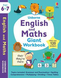 Cover image for Usborne English and Maths Giant Workbook 6-7