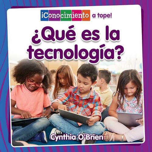 ?que Es La Tecnologia?