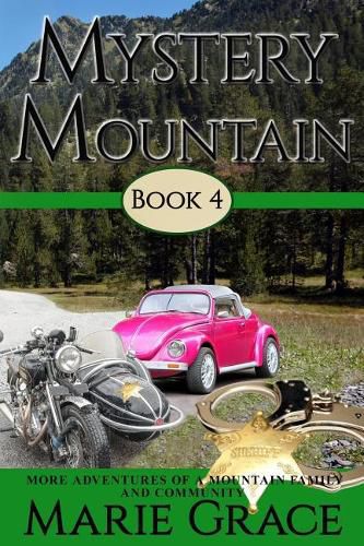 Cover image for Mystery Mountain, Book Four: More In The Adventures Of A Mountain Family and Community