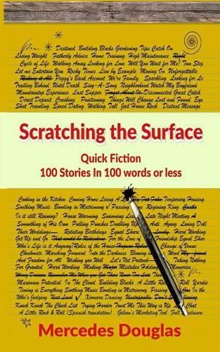 Cover image for Scratching the Surface: Quick Fiction 100 Stories in 100 words or less