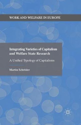 Cover image for Integrating Varieties of Capitalism and Welfare State Research: A Unified Typology of Capitalisms