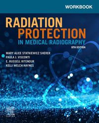 Cover image for Workbook for Radiation Protection in Medical Radiography
