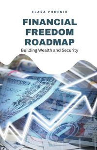 Cover image for Financial Freedom Roadmap