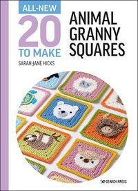 Cover image for All-New Twenty to Make: Animal Granny Squares